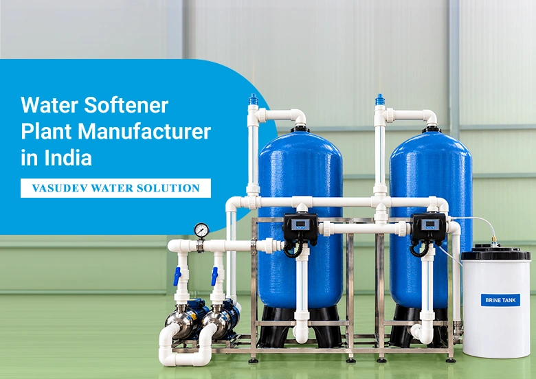 Water Softener Plant Manufacturer in India